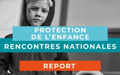 REPORT RENCONTRES NATIONALES PROTECTION de l’ENFANCE